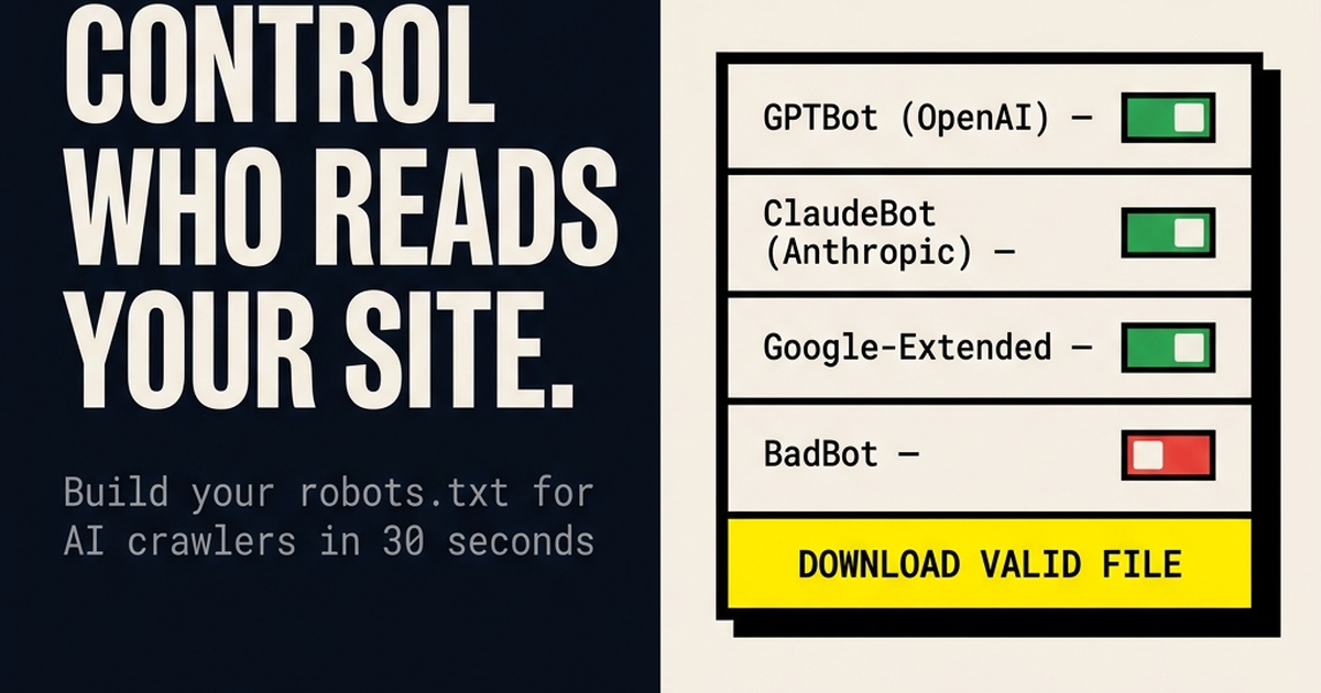 Robots.txt Generator with toggle controls for GPTBot, ClaudeBot, Google-Extended and BadBot crawlers, instantly generating a valid robots.txt file